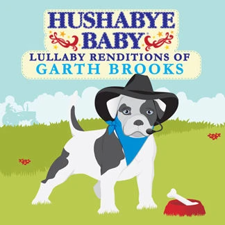 HUSHABYE LULLABY RENDITIONS OF GARTH BROOKS 4 HUSHABYE LULLABY RENDITIONS OF GARTH BROOKS - Image 2