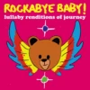 LULLABY RENDITIONS OF JOURNEY 1 LULLABY RENDITIONS OF JOURNEY -Baby Haven Shop cmh records inc lullaby renditions of journey