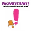 LULLABY RENDITIONS OF PINK -Baby Haven Shop cmh records inc lullaby renditions of pink