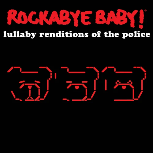 LULLABY RENDITIONS OF THE POLICE 3 LULLABY RENDITIONS OF THE POLICE
