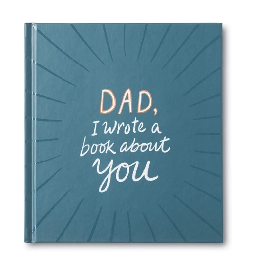DAD, I WROTE A BOOK ABOUT YOU 3 DAD, I WROTE A BOOK ABOUT YOU
