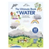THE ULTIMATE BOOK OF WATER 1 THE ULTIMATE BOOK OF WATER -Baby Haven Shop hachette mudpuppy the ultimate book of water
