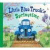 LITTLE BLUE TRUCK'S SPRINGTIME -Baby Haven Shop harper collins publishers little blue trucks sprin