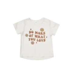 BASIC TEE IN DO MORE OF WHAT YOU LOVE